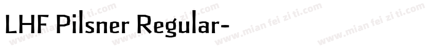 LHF Pilsner Regular字体转换